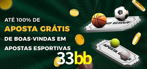 33bb Ate 100% de Aposta Gratis
